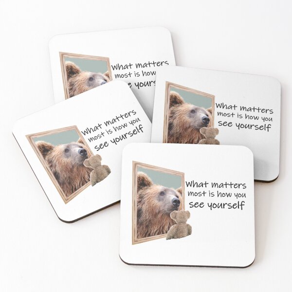 Item preview, What Matters Most is How You See Yourself Bear Design designed and sold by Pumpkin-Prints.