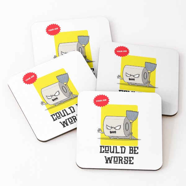 Item preview, Your job could be worse designed and sold by Teelogic.