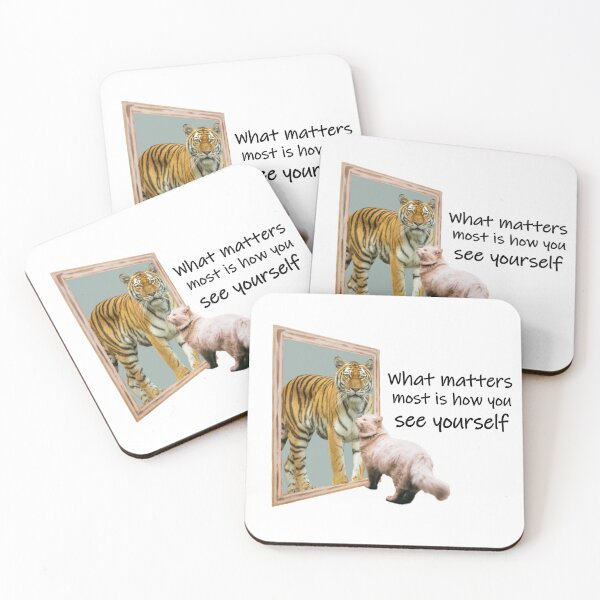 Item preview, What Matters Most is How You See Yourself Cat and Tiger designed and sold by Pumpkin-Prints.