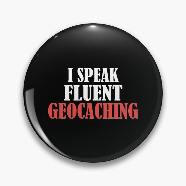 Item preview, I Speak Fluent Geocaching designed and sold by TendyTees.