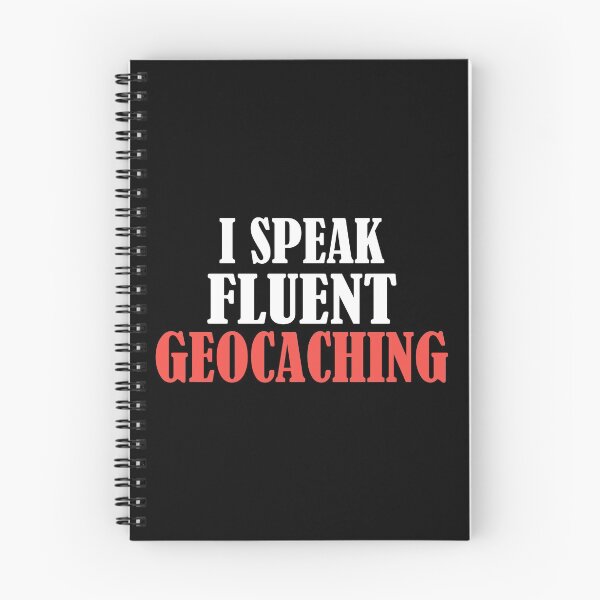 Item preview, I Speak Fluent Geocaching designed and sold by TendyTees.