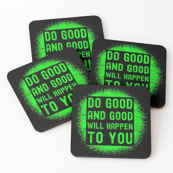 Item preview, Do Good and Good Will Happen To You designed and sold by csoDesign.