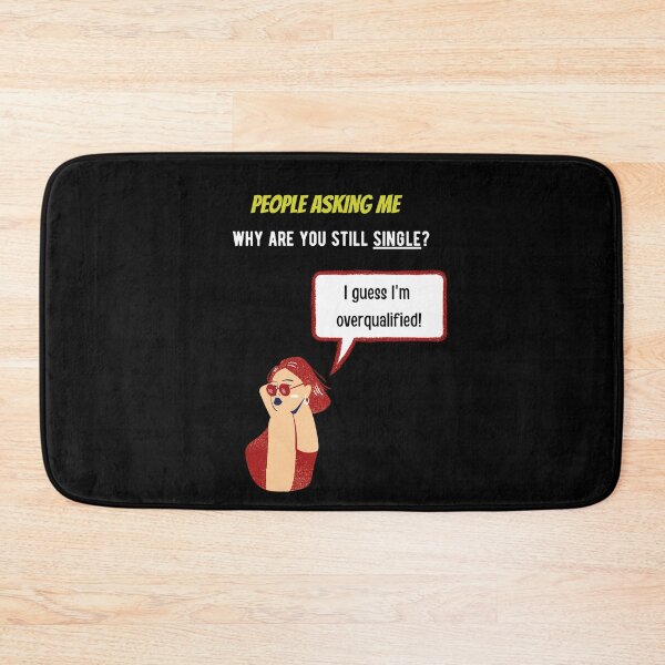 Item preview, single life, maybe i'm overqualified designed and sold by Gotafeeling.
