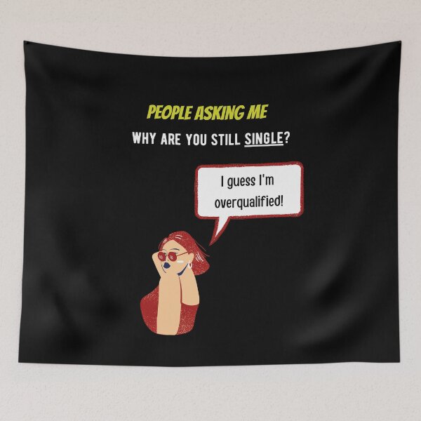 Item preview, single life, maybe i'm overqualified designed and sold by Gotafeeling.