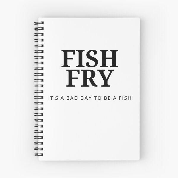 Item preview, Fish Fry | It's A Bad Day To Be A Fish designed and sold by FishWorldwide.