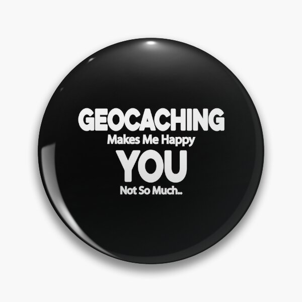 Item preview, Geocaching makes me Happy You Not so Much designed and sold by TendyTees.
