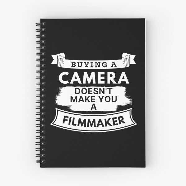 Item preview, Buying a Camera Doesn't Make You a Filmmaker designed and sold by TakeOnWisdom.