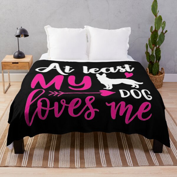 Item preview, At least my dog loves me designed and sold by ibrahim2022.