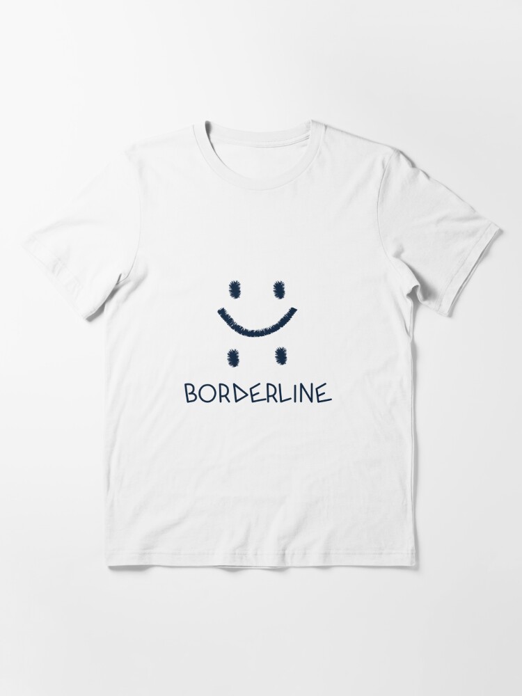 borderline personality disorder t shirt