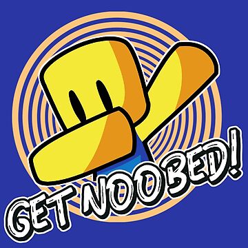 Get Noobed Roblox Meme Dabbing Dab Hand Drawn Gaming Noob Shirt