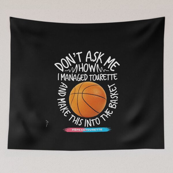 Item preview, Don’t Ask Me How I Manage Tourette And Make This Into The Basket, Tourette’s Syndrome Awareness designed and sold by MJDezigns.