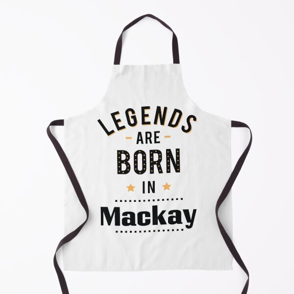 Item preview, Legends Are Born In Mackay designed and sold by ProjectX23.