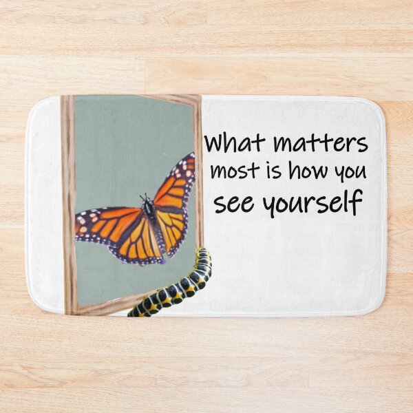 Item preview, What Matters Most is How You See Yourself Butterfly designed and sold by Pumpkin-Prints.