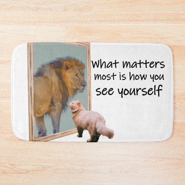 Item preview, What Matters Most is How You See Yourself Cat and Lion designed and sold by Pumpkin-Prints.