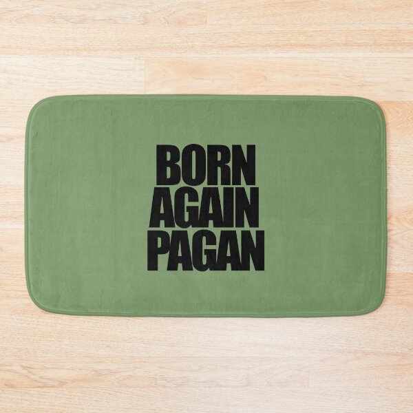 Item preview, Born again Pagan designed and sold by FrictionMaxxing.