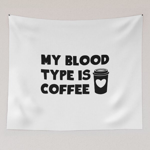 Item preview, Blood Type is Coffee - Coffee Lovers designed and sold by T-shirt For You.
