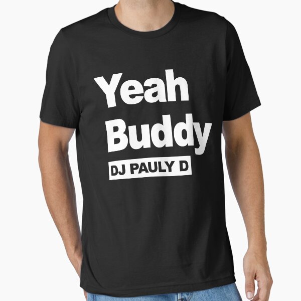 Artikel-Vorschau von Ja Buddy DJ Pauly D, designt und verkauft von Free Shipping ✨ TODAY ONLY!.