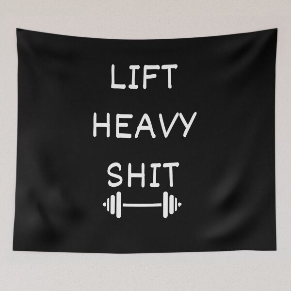 Item preview, Lift Heavy Shit Gym Motivation designed and sold by JustAMillenial -.
