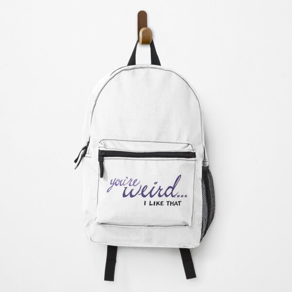 Item preview, You're Weird...I Like That designed and sold by The White Bat.