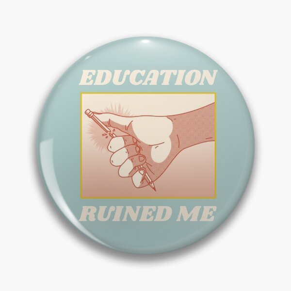 Item preview, education ruined me designed and sold by ForStrong.
