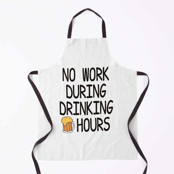 Item preview, No Work During Drinking Hours designed and sold by AnveeBubbles.