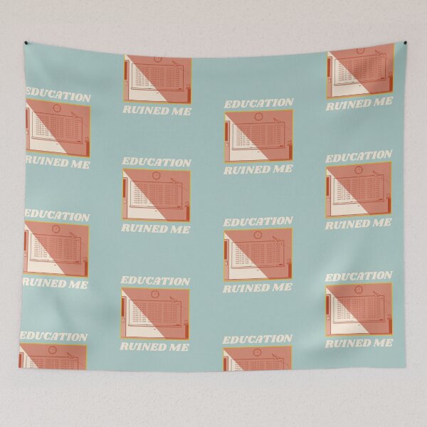 Item preview, education ruined me - waste of time designed and sold by ForStrong.
