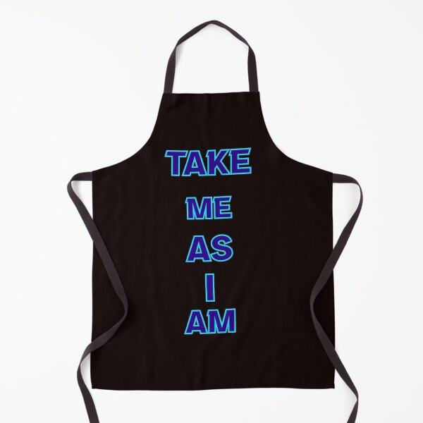 Item preview, Take Me As I AM designed and sold by Rell1970.