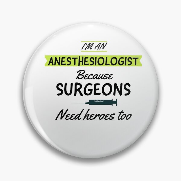 Item preview, Im An Anesthesiologist Because Surgeons Need Heroes too designed and sold by AwesomeWorld1.
