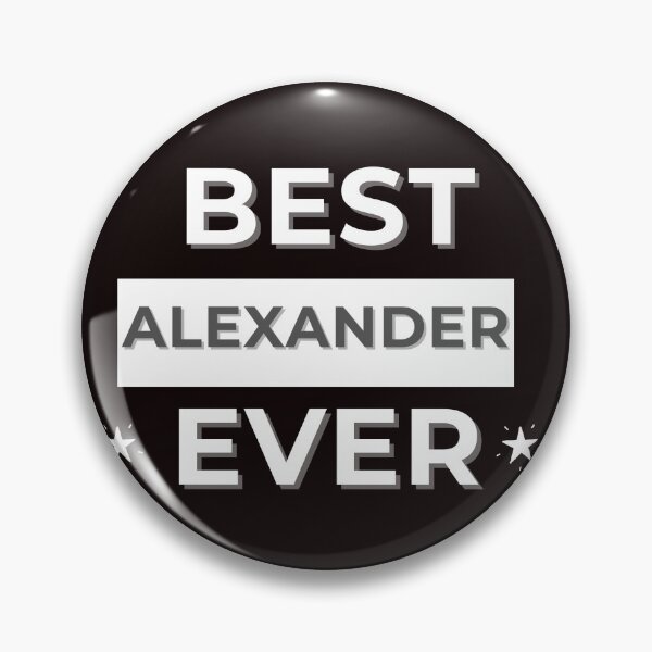 Item preview, BEST ALEXANDER EVER , funny name design designed and sold by BeenTees.