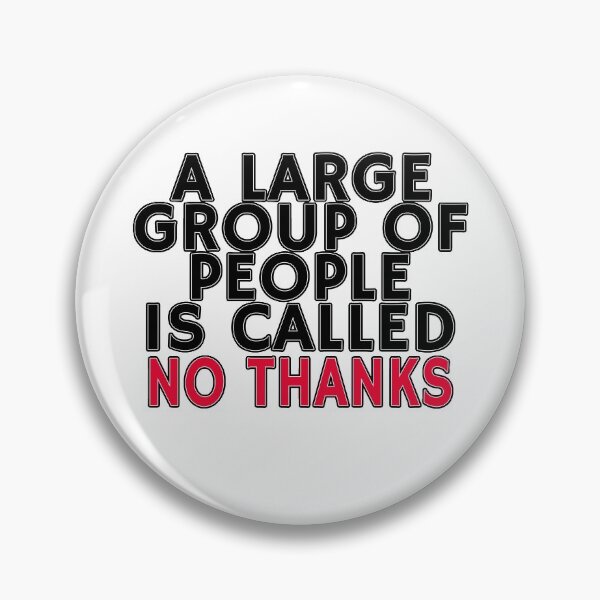 Item preview, Introvert Large Group Of People introverted Quote  designed and sold by sillyquestions.