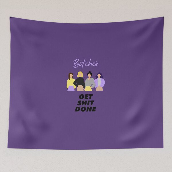 Item preview, Bitches Get Shit Done, AOC quotes designed and sold by SerenaChoe.