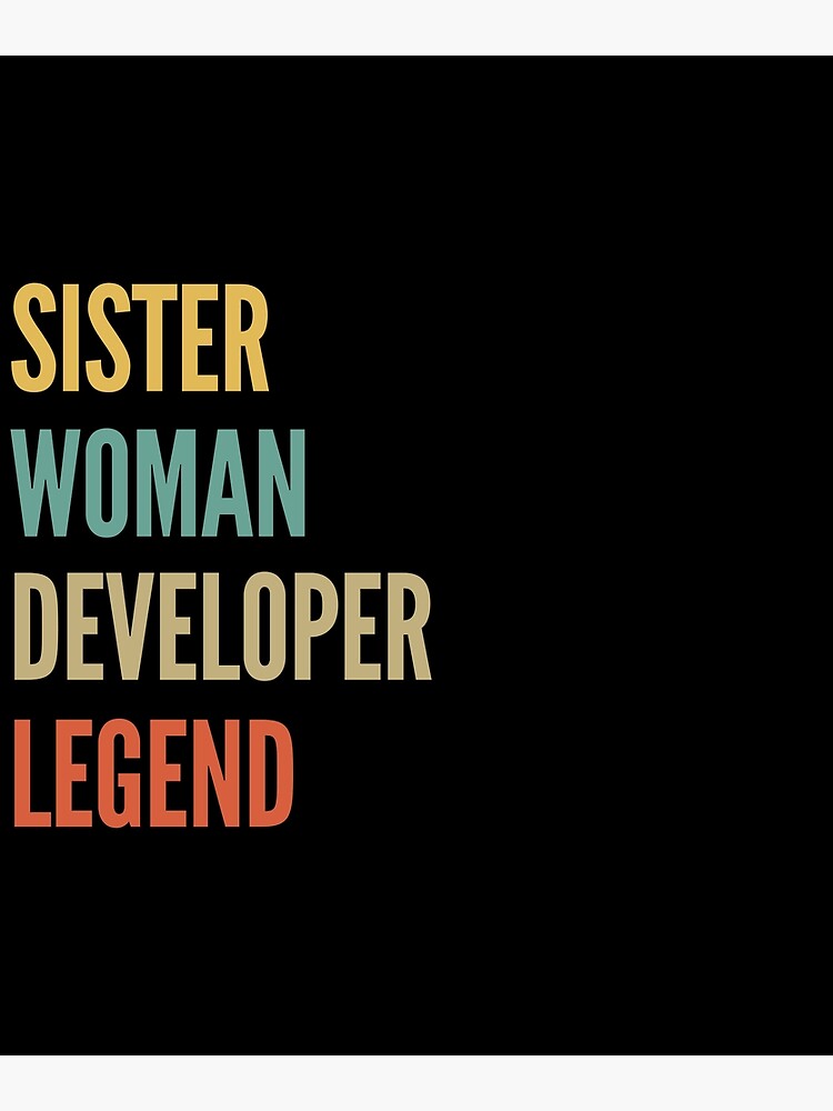 Thumbnail 2 of 2, Greeting Card, Sister Woman Developer Legend designed and sold by ryanhcs.