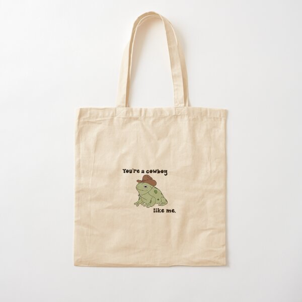 You're a Cowboy (Frog) Like Me. Cotton Tote Bag