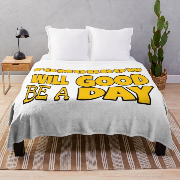 Item preview, Tomorrow will be a good day designed and sold by Memetrending.