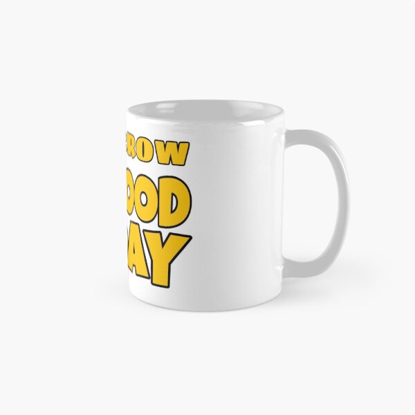 Item preview, Tomorrow will be a good day designed and sold by Memetrending.