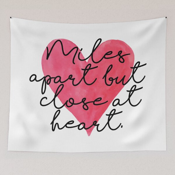 Item preview, Miles Apart but Close at Heart designed and sold by Everythingafter.
