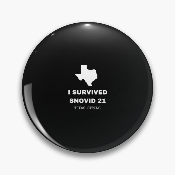 Item preview, I Survived Snovid 21, Texas Strong designed and sold by dress-in.