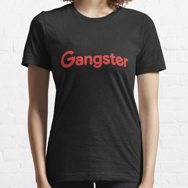 Gangster Essential T-Shirt