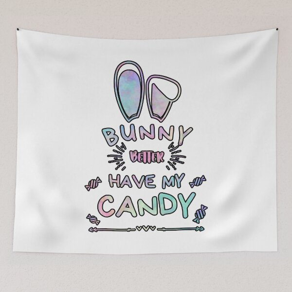 Item preview, Bunny Better Have My Candy Tie Dye Color Sty designed and sold by chanonnut.