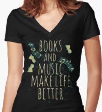 books and music make life better #1 Women's Fitted V-Neck T-Shirt