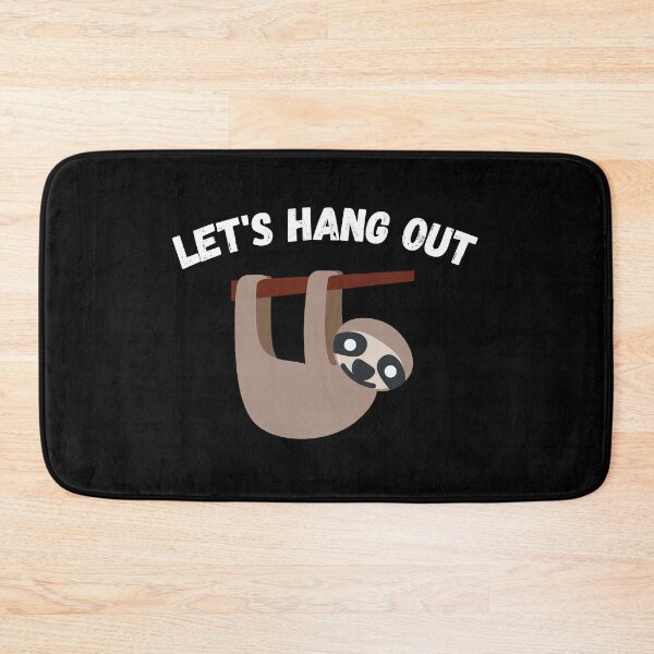 Item preview, Sloth Let's hang out motive chill quarantine designed and sold by Bearded-Viking.