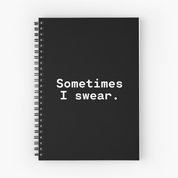 Item preview, Sometimes I swear | Existentialism Overload designed and sold by TakeOnWisdom.