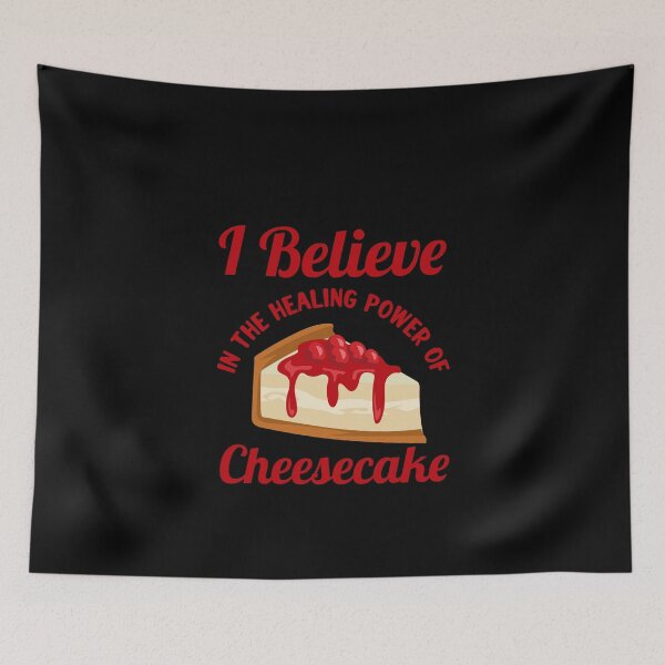 Item preview, I believe in cheesecake healing powers designed and sold by ElBeDesigns.