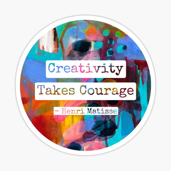Item preview, Creativity Takes Courage Abstract Design designed and sold by GrowingDownShop.