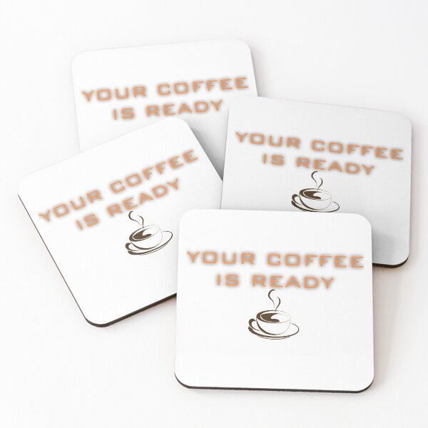 Item preview, Your coffee is ready, coffee time 13 designed and sold by Ripoubsb.