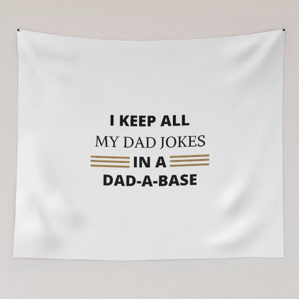 Item preview, I keep all My Dad Jokes In a Dad-a-Base designed and sold by dress-in.