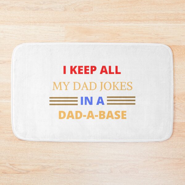 Item preview,  I keep all My Dad Jokes, In a Dad-a-Base  designed and sold by dress-in.