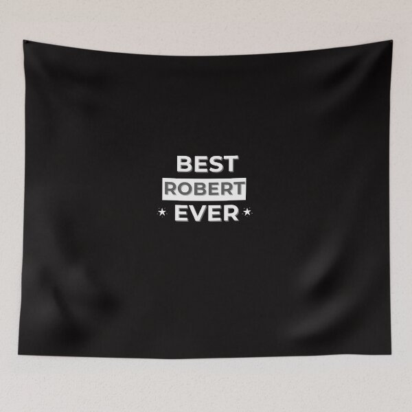 Item preview, BEST ROBERT EVER , funny name design designed and sold by BeenTees.