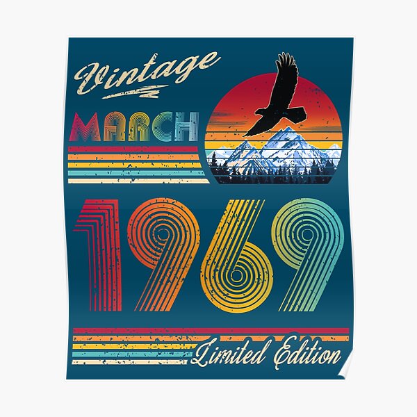 vintage-march-1969-birthday-poster-for-sale-by-greensplash-redbubble