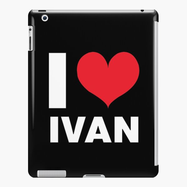 I Love Ivan, Men, Kids, Child Name iPad Snap Case